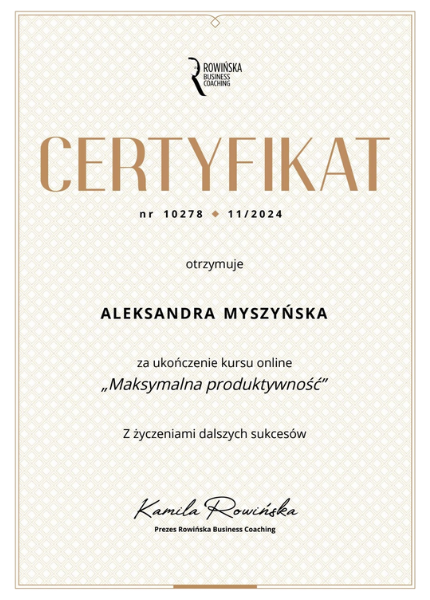 Certyfikat ukończenia kursu "Maksymalna produktywność" Kamili Rowińskiej