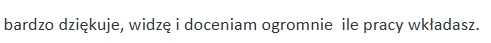 słowa zadowolonej Klientki