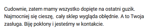 słowa zadowolonej Klientki